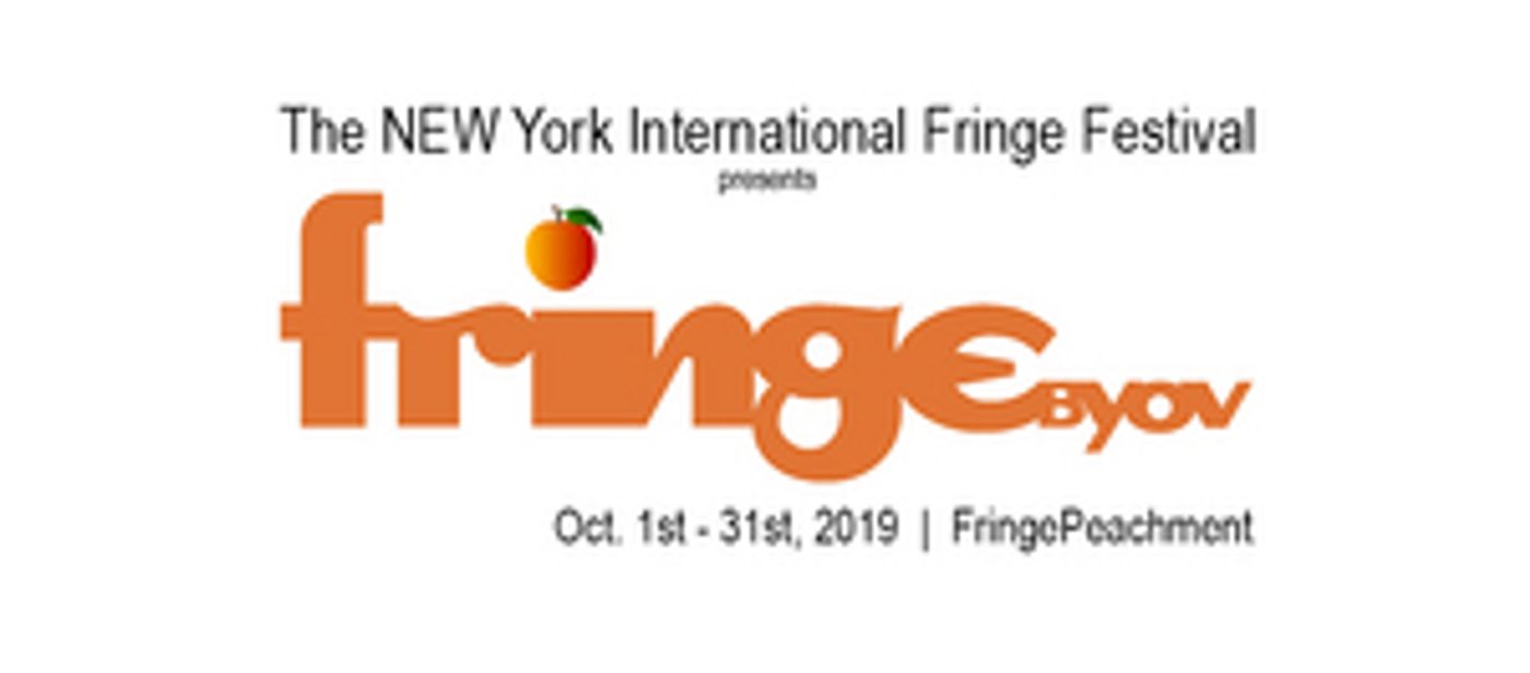 The NEW York International Fringe Festival Presents FringeBYOV 2019 - “FringePeachment”  Image