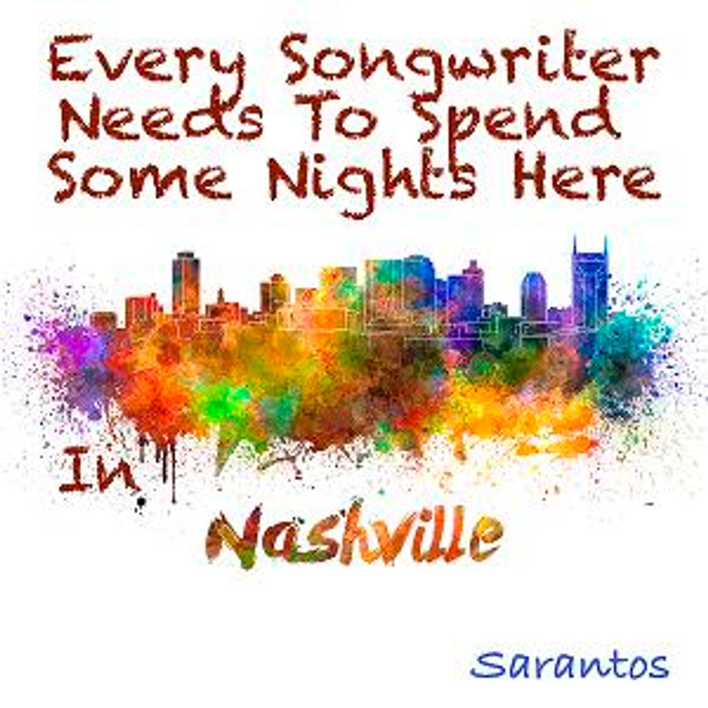 Sarantos Releases New Single Inviting Songwriters To Nashville  Image