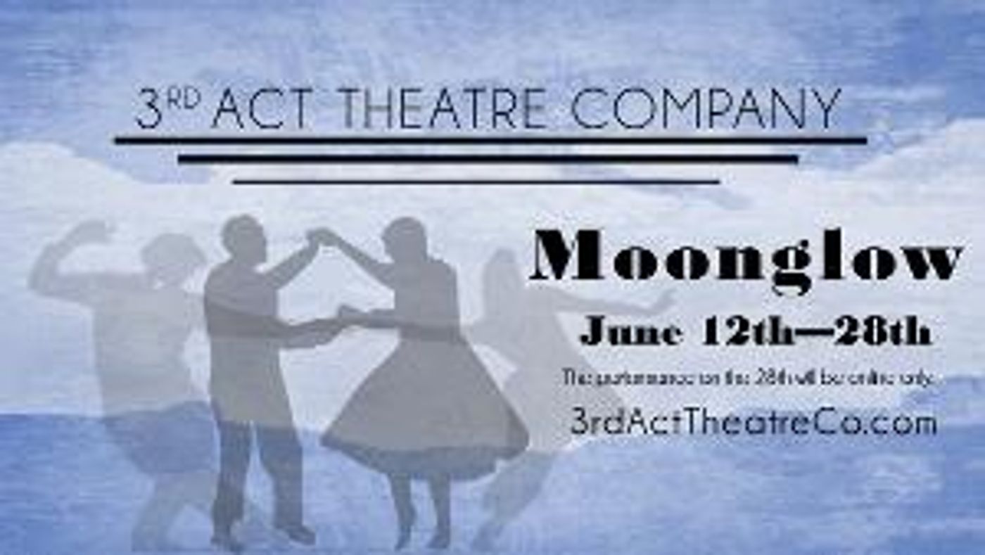 3rd Act Theatre Company Reopens To Complete First Season  Image