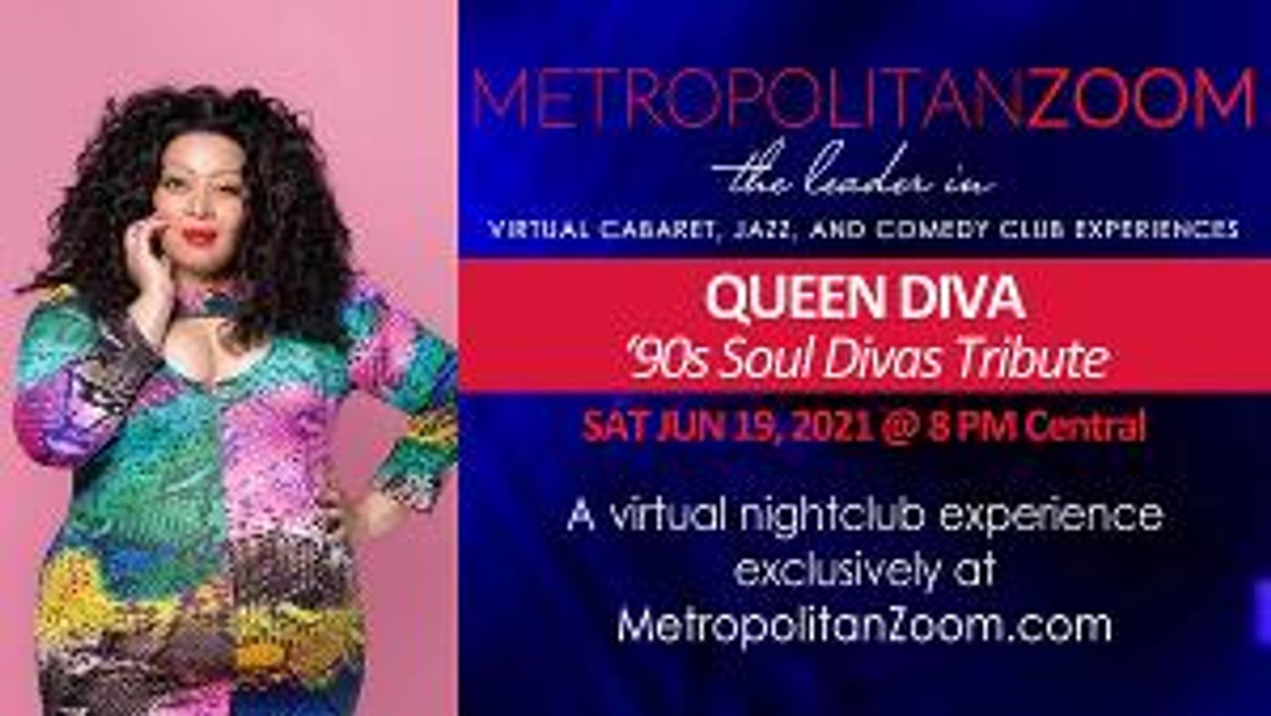 MetropolitanZoom to Present '90s Soul Divas Tribute  Image
