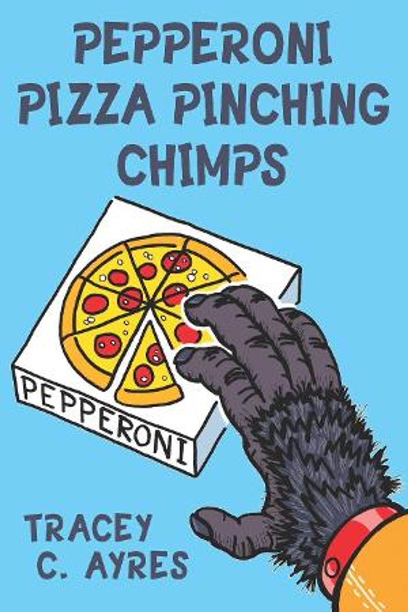 Tracey C. Ayres Releases New Children's Book PEPPERONI PIZZA PINCHING CHIMPS  Image