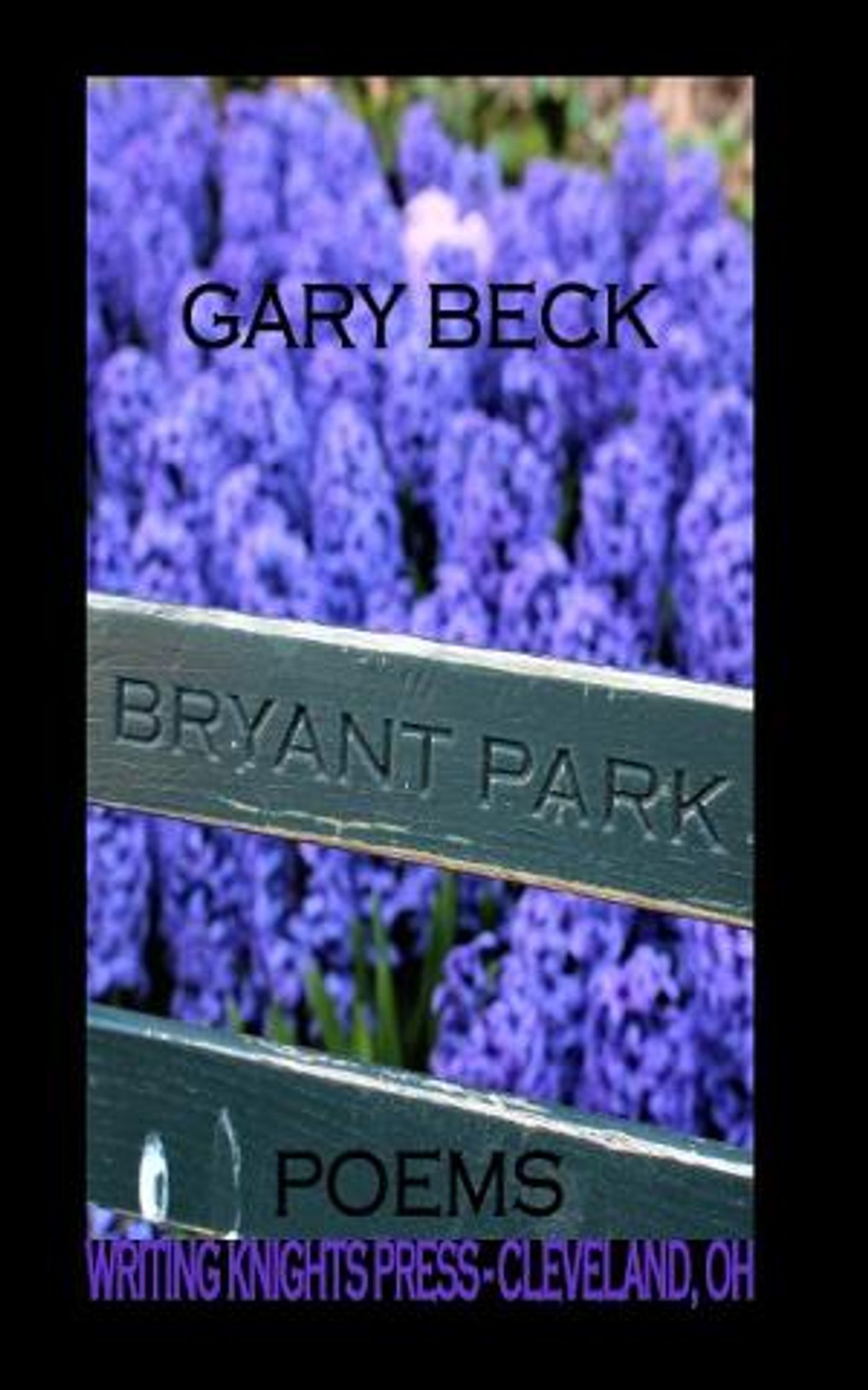 Gary Becks Chapbook 'Bryant Park Poems' Released  Image