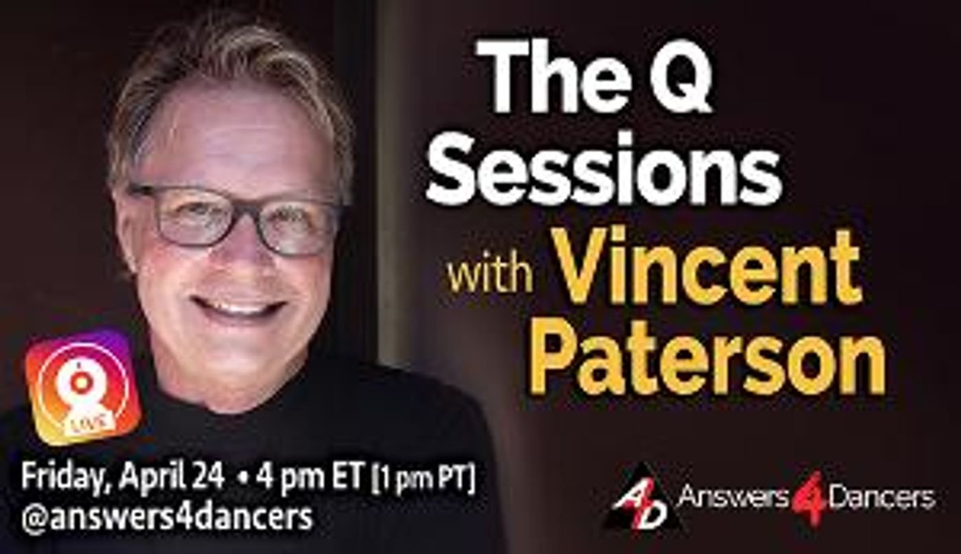 Get Answers4Dancers' With Vincent Paterson On April 24  Image