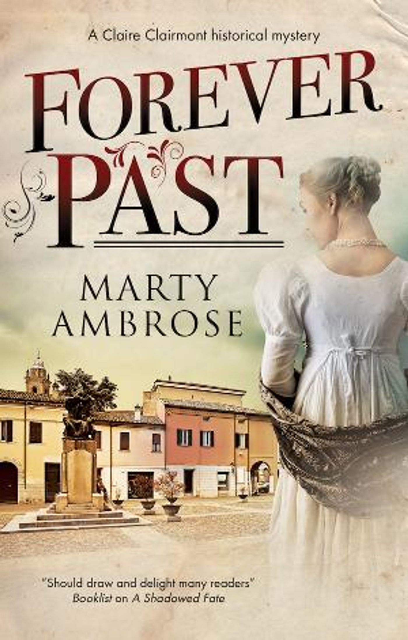 Marty Ambrose to Release New Novel FOREVER PAST Tomorrow  Image