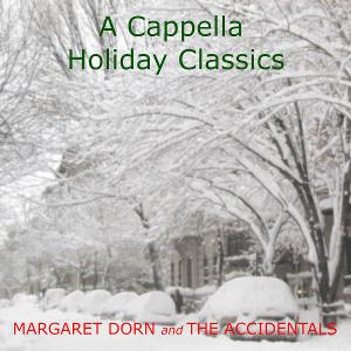 Margaret Dorn & The Accidentals To Release A CAPPELLA HOLIDAY CLASSICS  Image