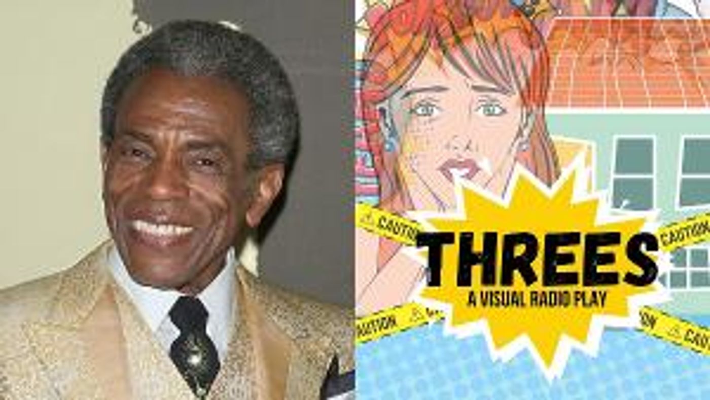 André De Shields To Guest Star In Virtual Play THREES  Image