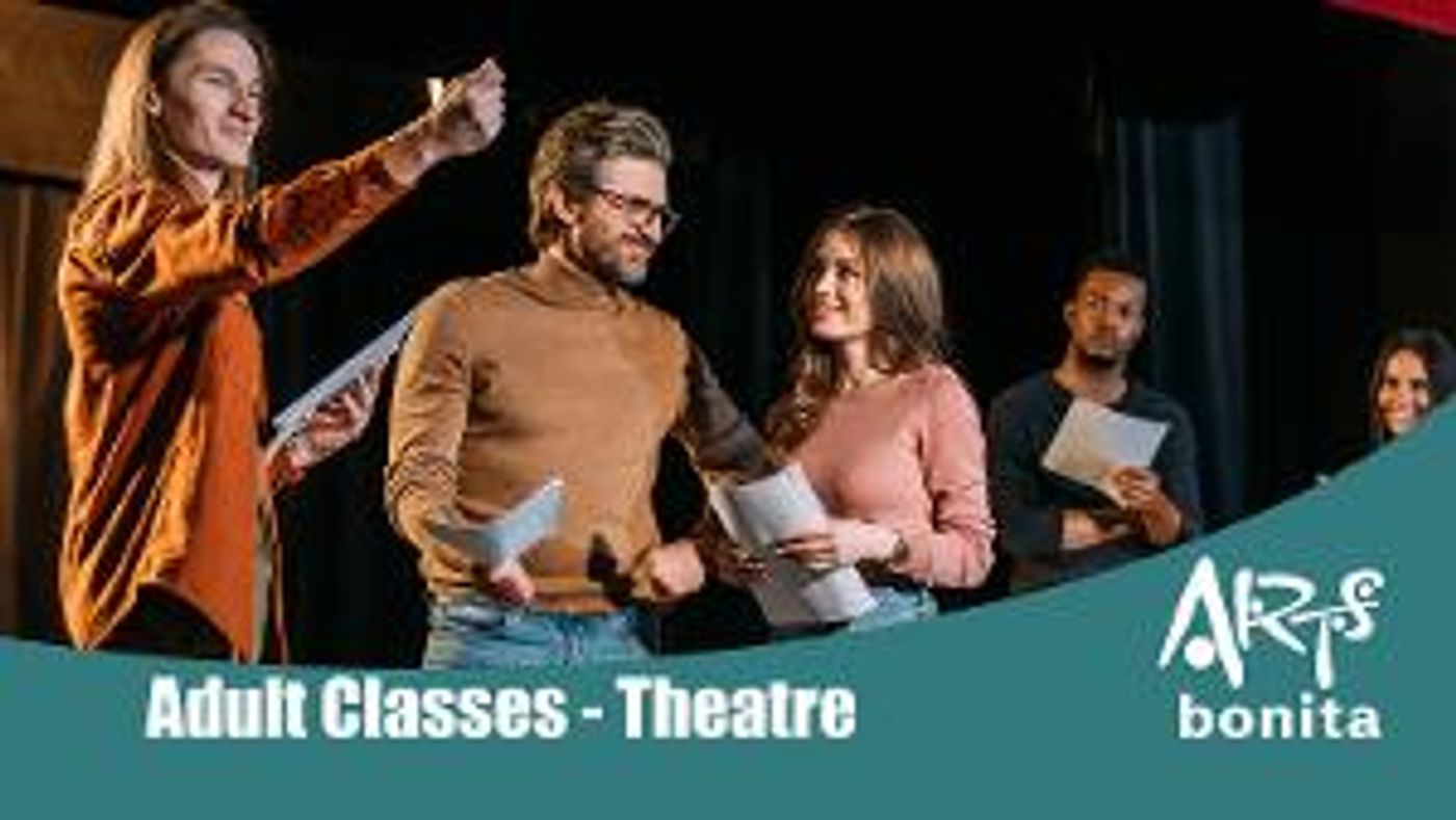 Arts Bonita Unveils Exciting Lineup Of Adult Theatre Classes For 2024  Image