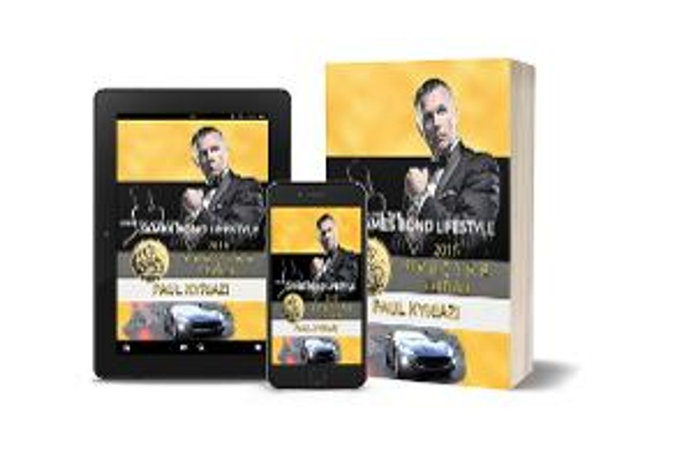 Paul Kyriazi Releases Print Edition Of His Book HOW TO LIVE THE JAMES BOND LIFESTYLE  Image