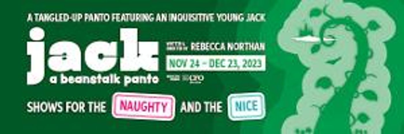World Premiere of JACK - A BEANSTALK PANTO Comes to the Capitol Theatre  Image