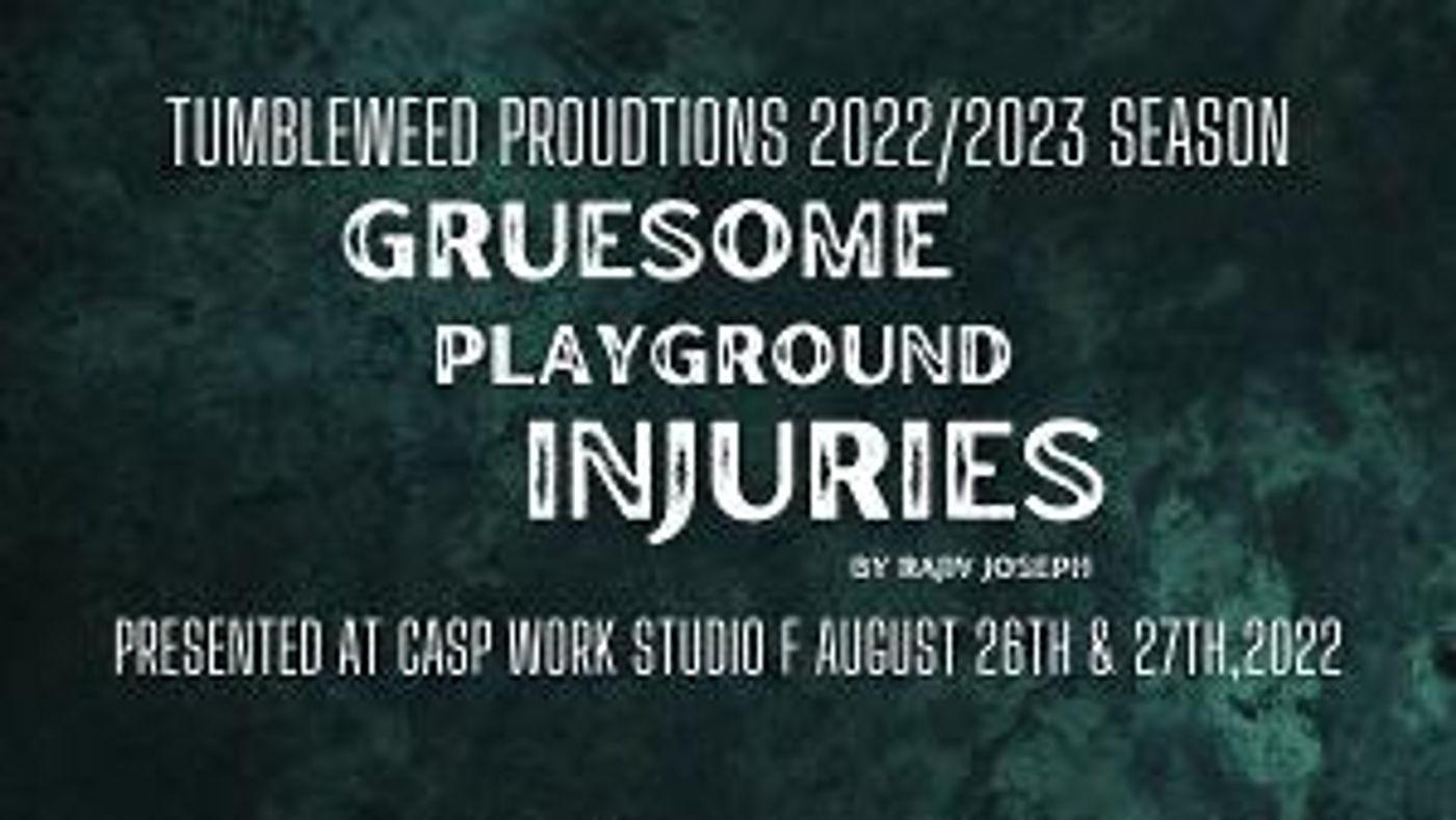 Cast Announced for GRUESOME PLAYGROUND INJURIES Presented by Tumbleweed Productions  Image