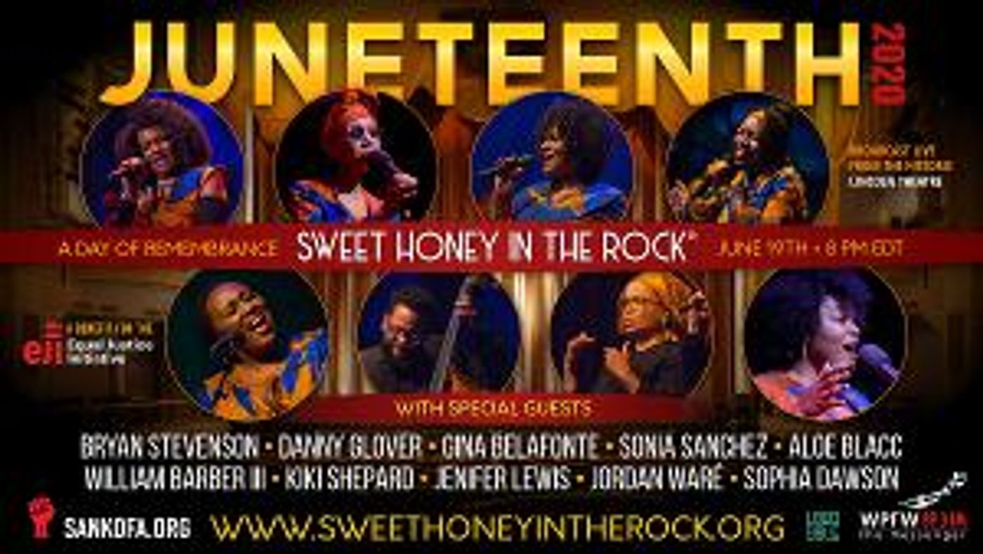 SWEET HONEY IN THE ROCK And Laudable Productions Present JUNETEENTH 2020: A Day Of Remembrance  Image