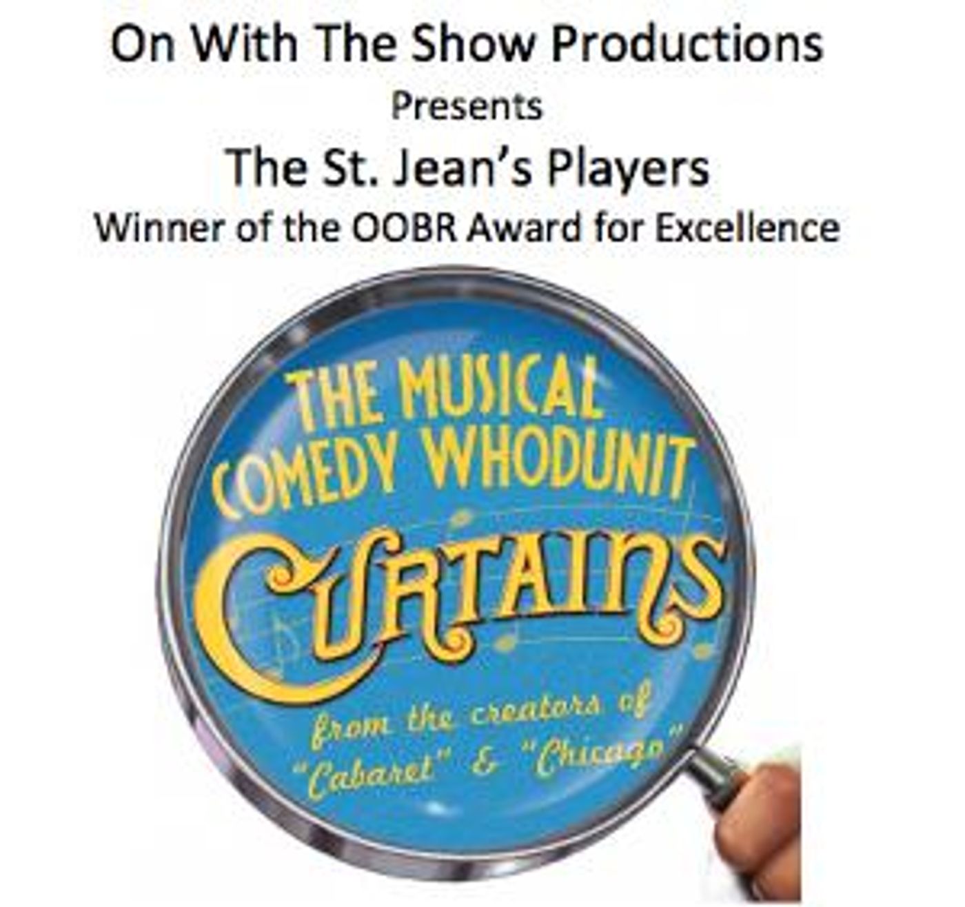 The St. Jean's Players Present: CURTAINS The Musical Comedy Whodunit  Image