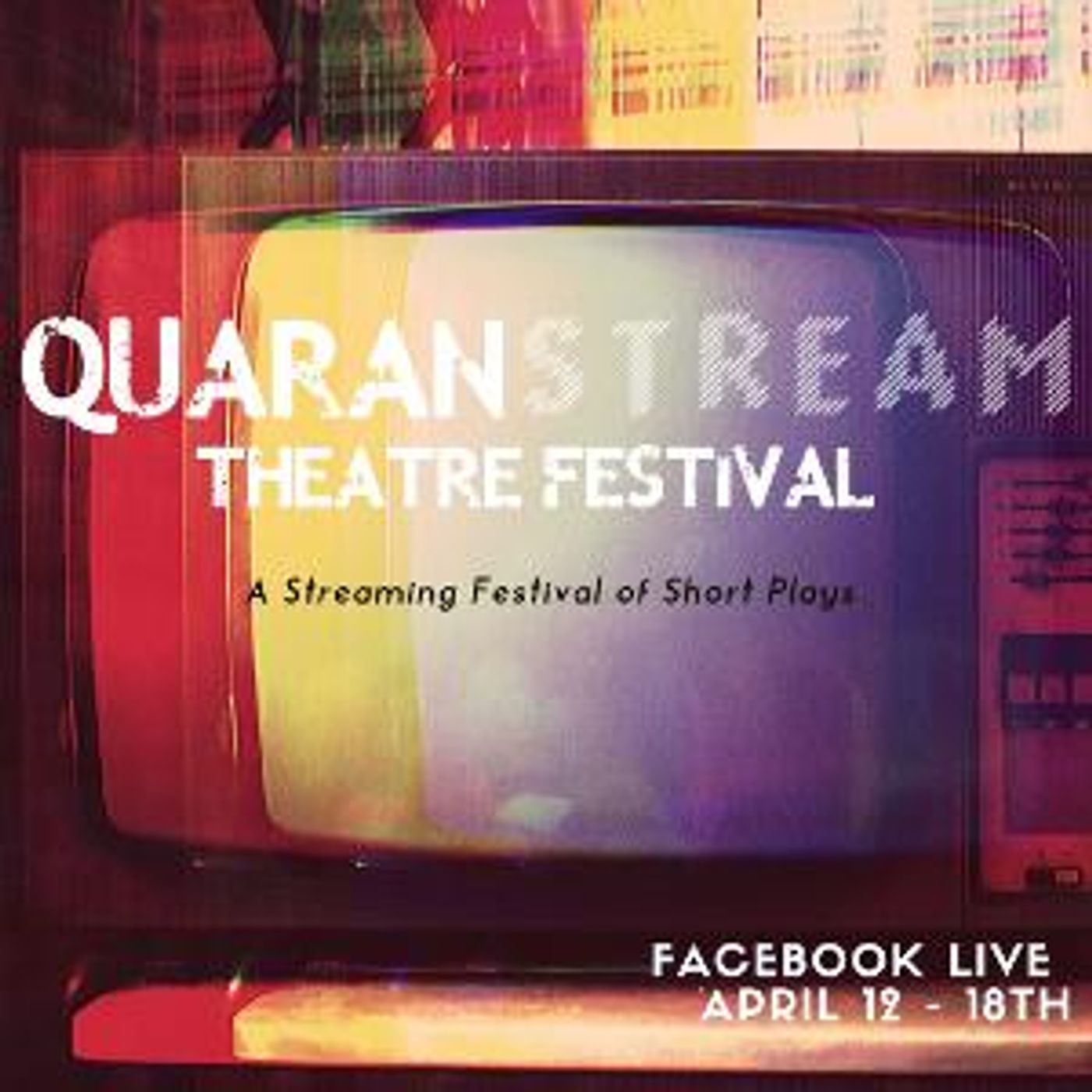 QUARANSTREAM THEATRE FESTIVAL Launches This Week With Artists From Around The World  Image