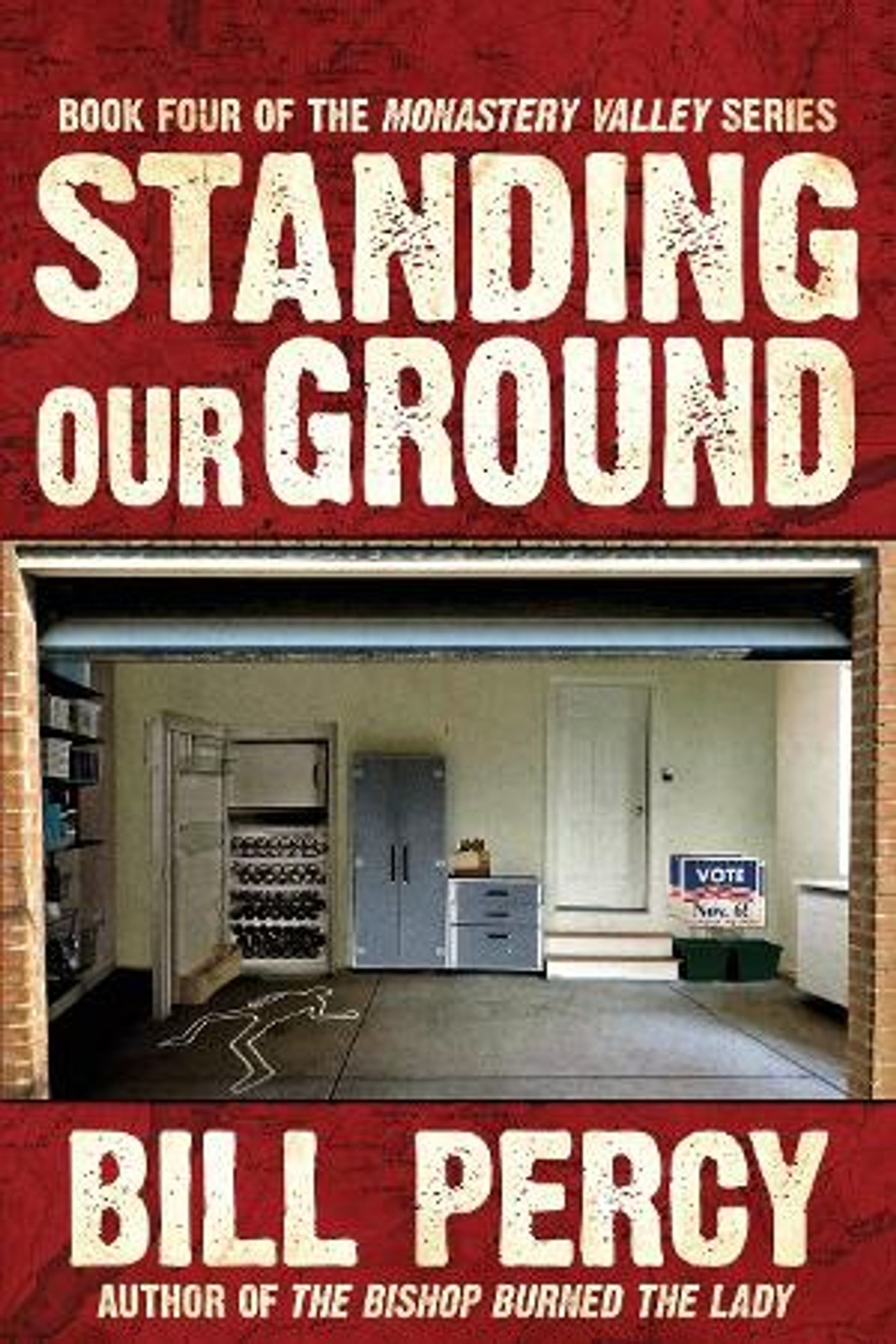 Bill Percy Has Released a New Mystery Novel, STANDING OUR GROUND  Image