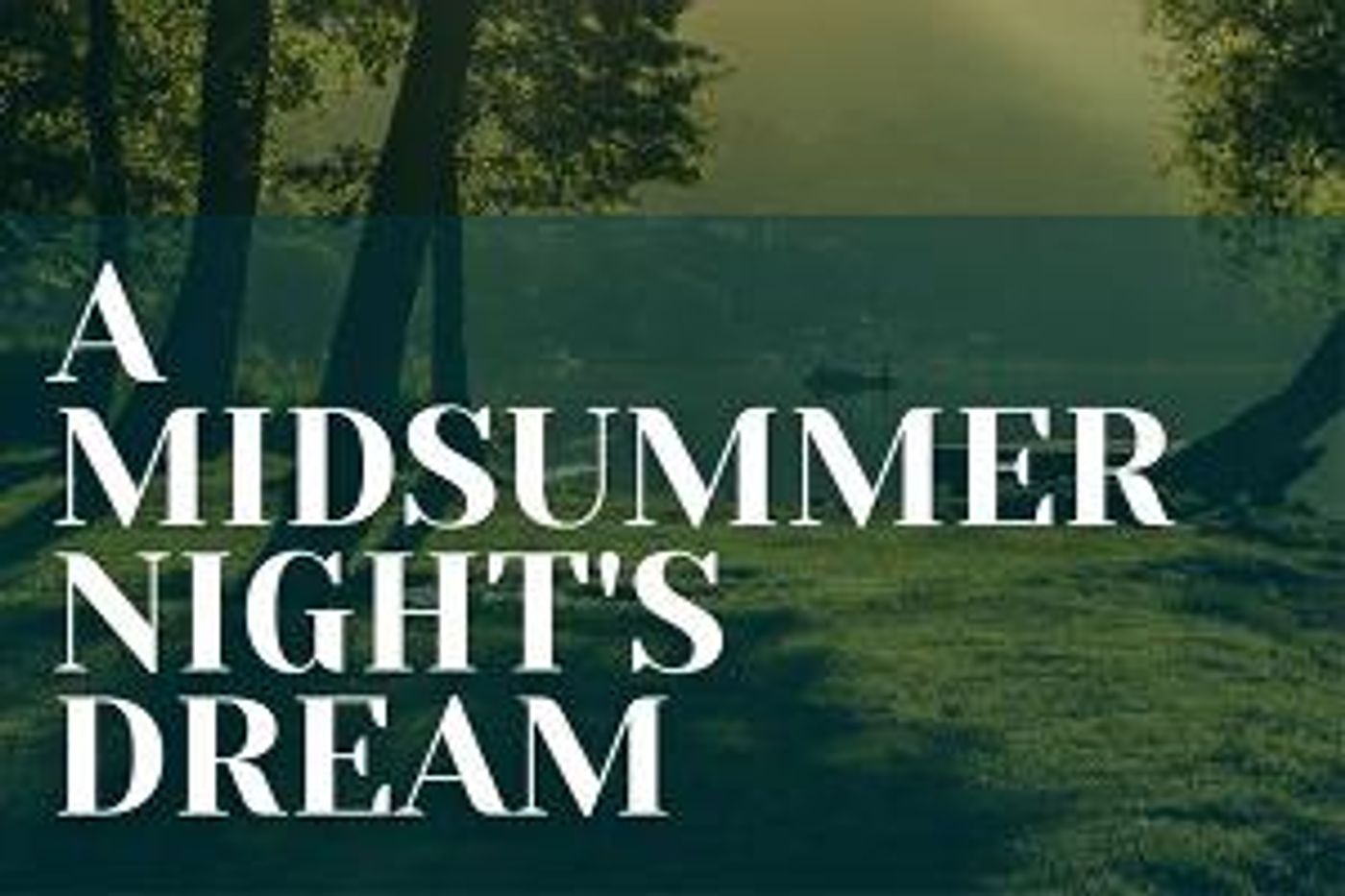 The Nazareth University Theatre & Dance Department Presents A MIDSUMMER NIGHT'S DREAM By William Shakespeare  Image