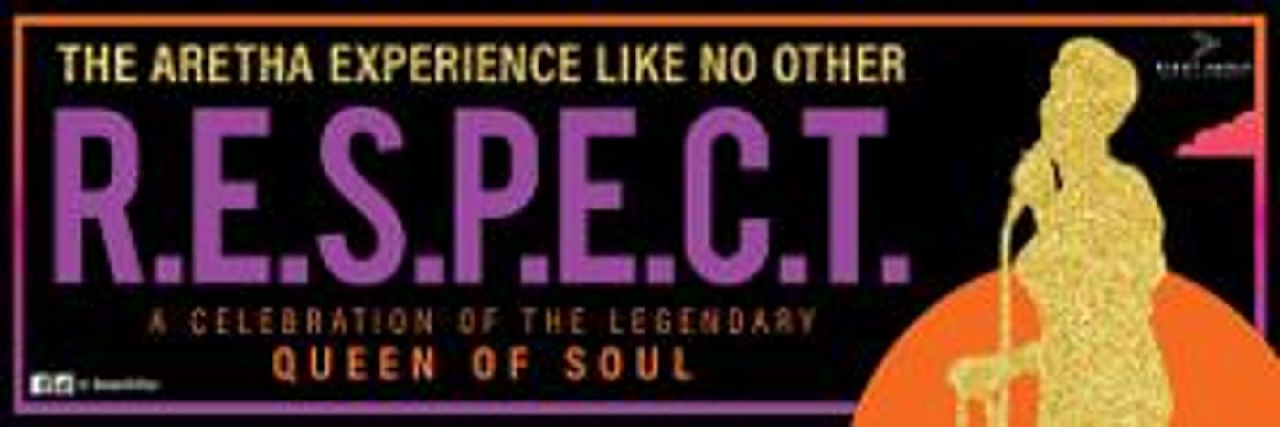 National Tour Of Aretha Franklin Tribute Concert R.E.S.P.E.C.T. Announces Open Casting Call  Image