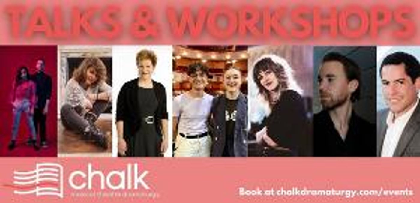 Writers Of HADESTOWN, SIX And FUN HOME Join Workshop Series From Chalk Dramaturgy  Image