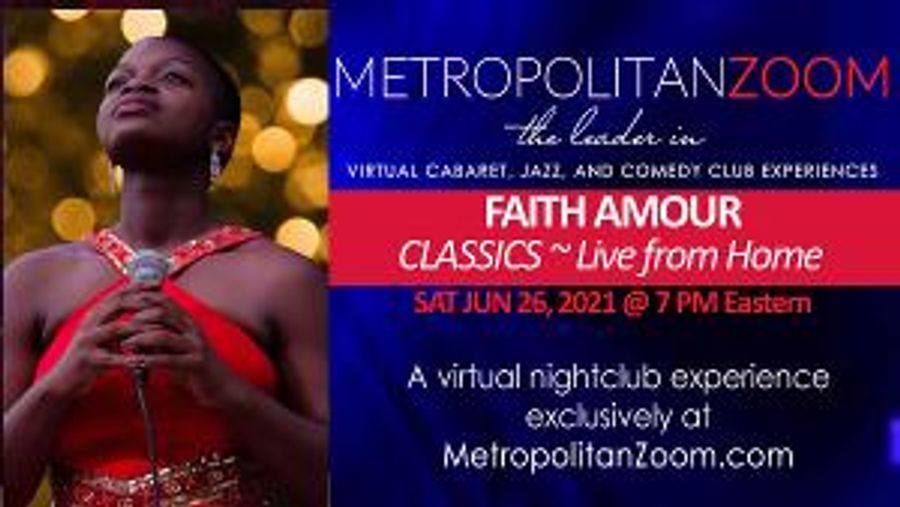 Metropolitan Zoom Presents FAITH AMOUR - Live From Home, June 26 Image
