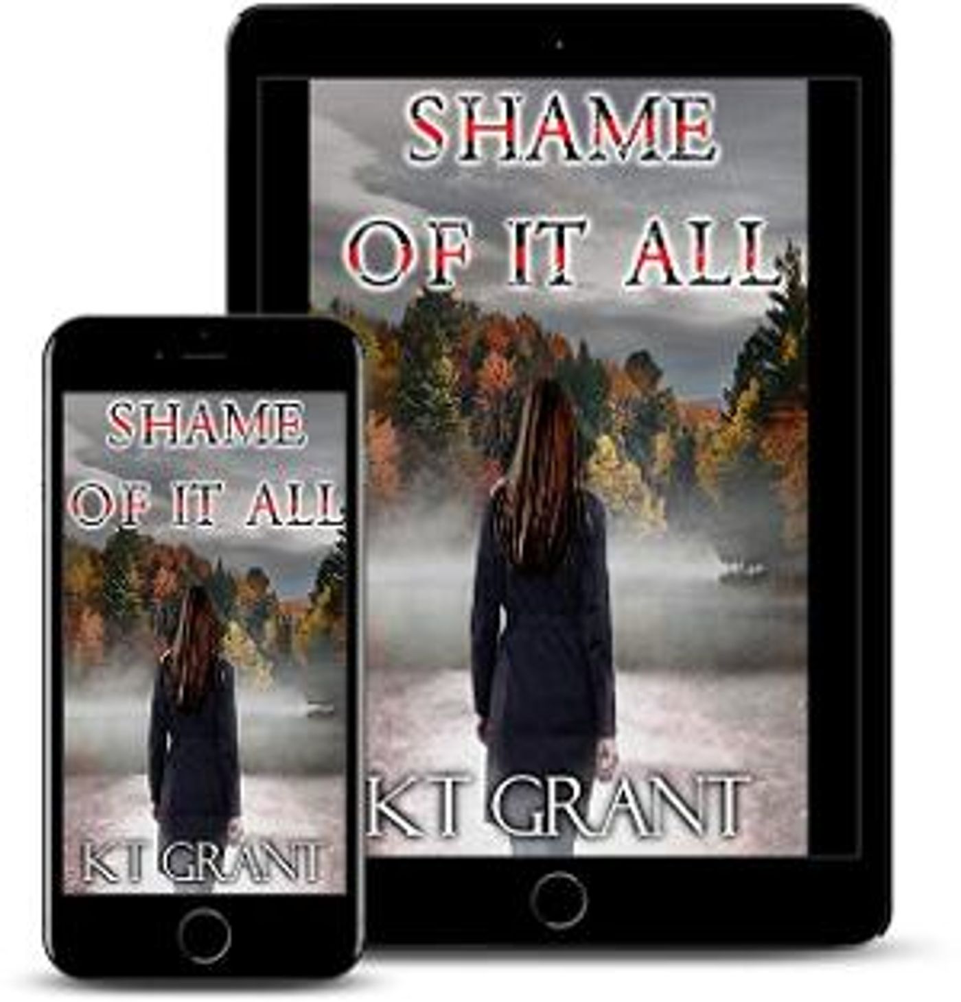 KT Grant Releases New Suspenseful Thriller SHAME OF IT ALL  Image