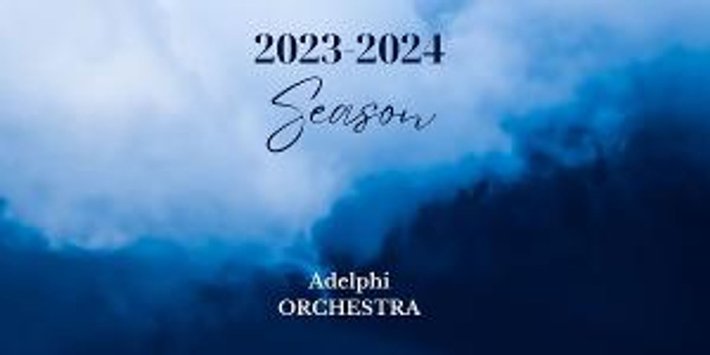 Adelphi Orchestra Unveils 2023-24 Concert Season: Celebrating 70 Years Of Musical Excellence  Image