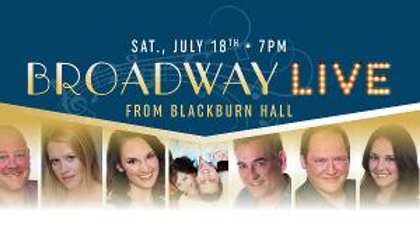 Broadway-Themed Live Streaming Concert Announced For July 18  Image