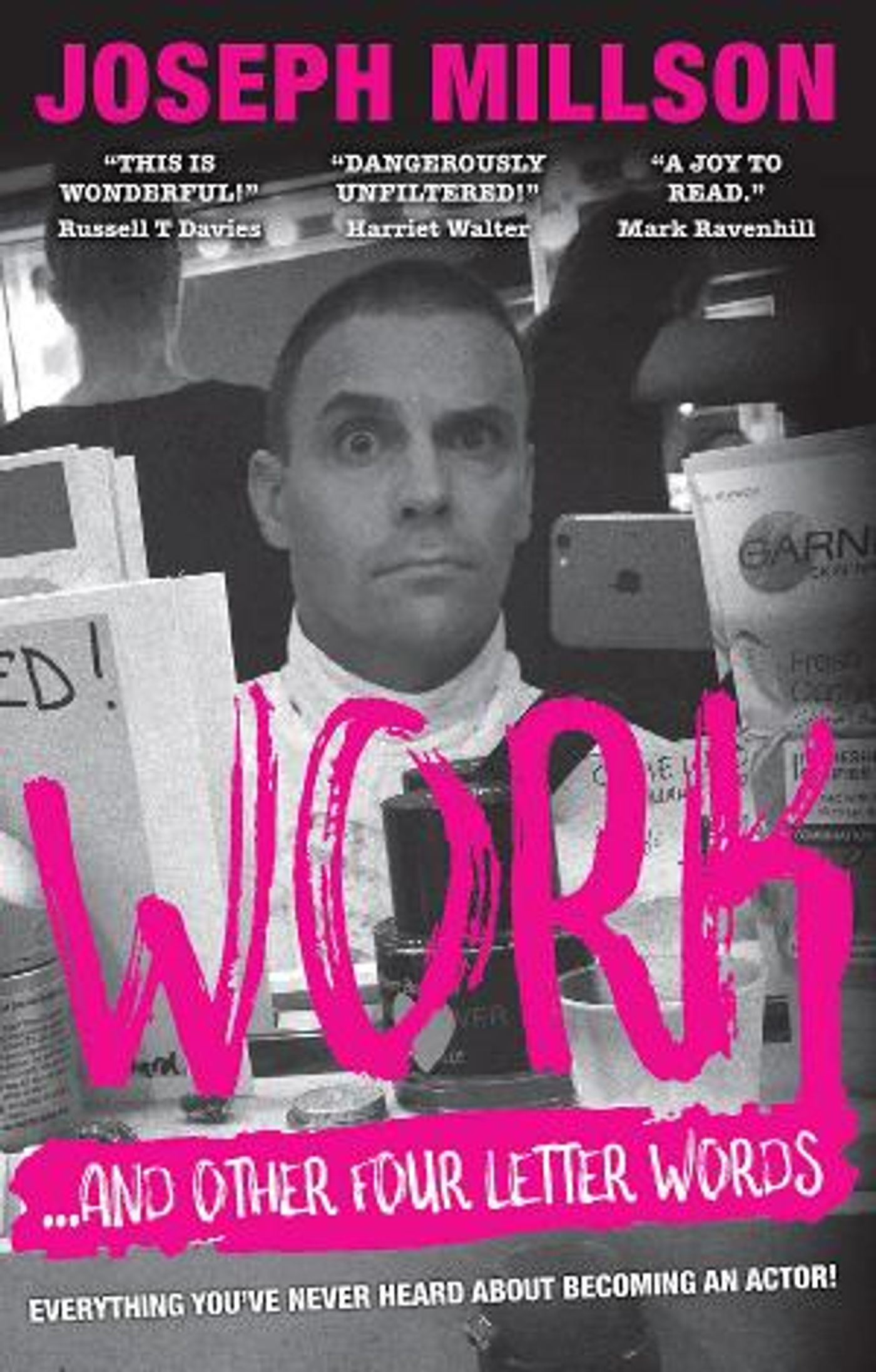 Joseph Millson Releases New Theatre Memoir, WORK - AND OTHER FOUR LETTER WORDS  Image