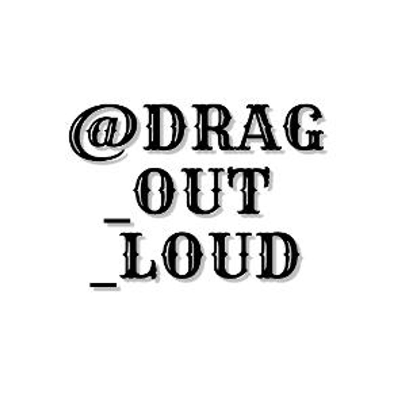 Drag Out Loud - A Live-Singing Drag Cabaret to Return to Purgatory  Image