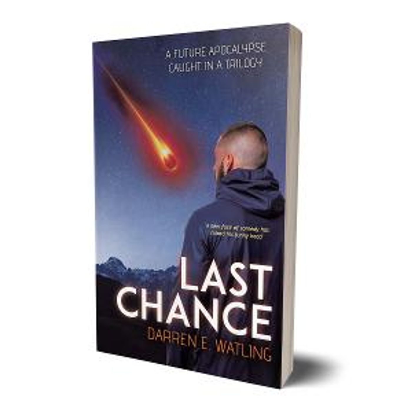 New Novel, LAST CHANCE A Rocket Full Of Misfits Hurls Towards A New Planet  Image