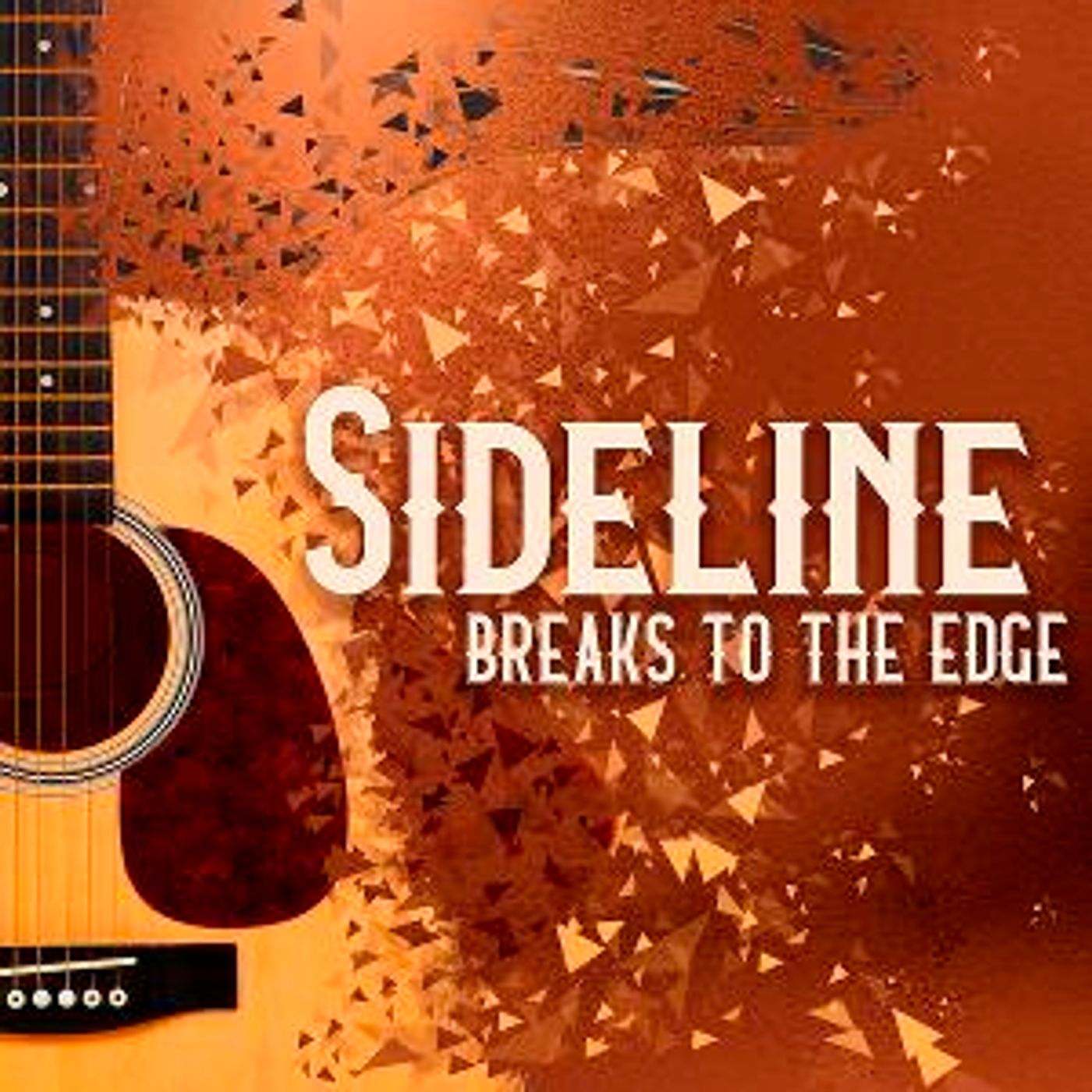 Sideline Releases New Album BREAKS TO THE EDGE  Image