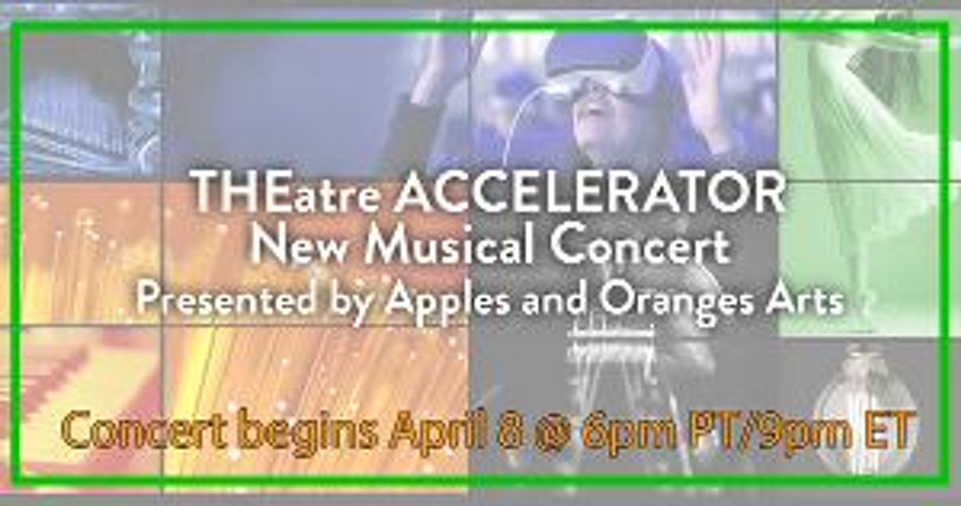 Apples and Oranges Arts THEatre ACCELERATOR to Stream Virtual Concert  Image