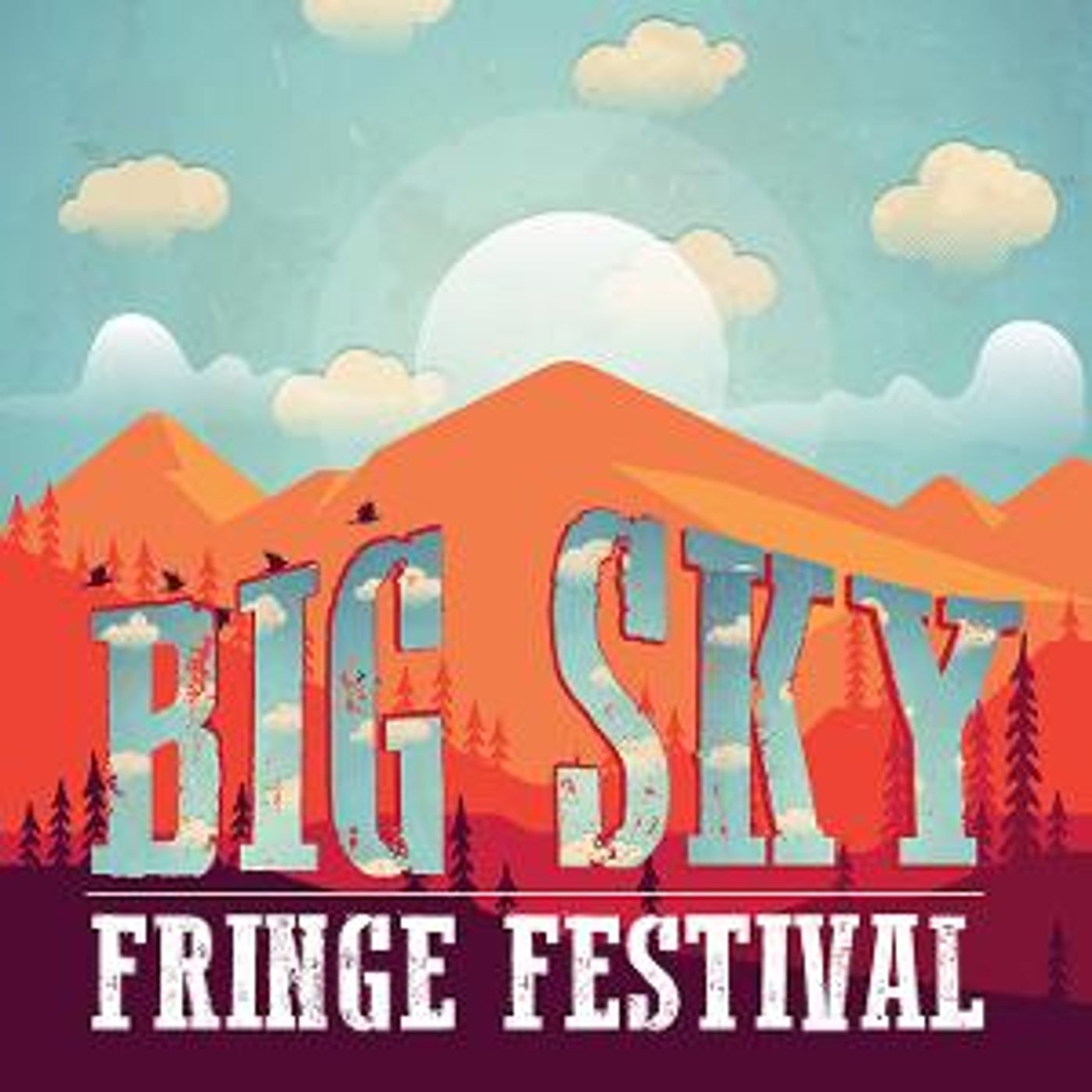 Big Sky Fringe Festival Launches In May With A Digitally Driven Festival  Image