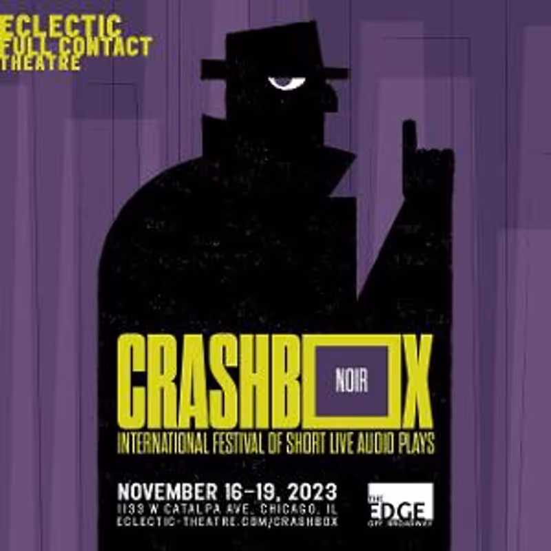 Eclectic Full Contact Theatre Presents First Annual Crashbox Festival of Short Live Audio Plays Image