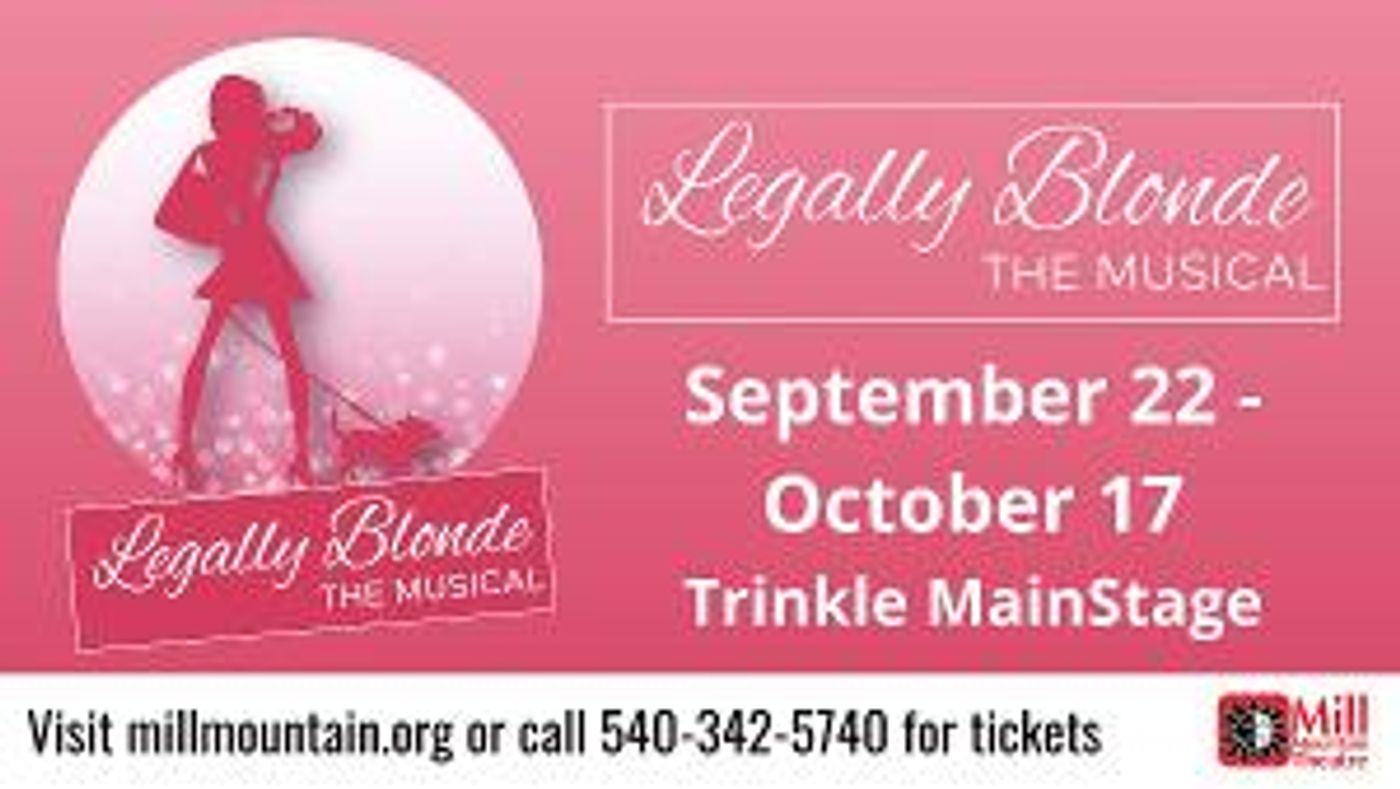 Mill Mountain Theatre to Present LEGALLY BLONDE THE MUSICAL  Image