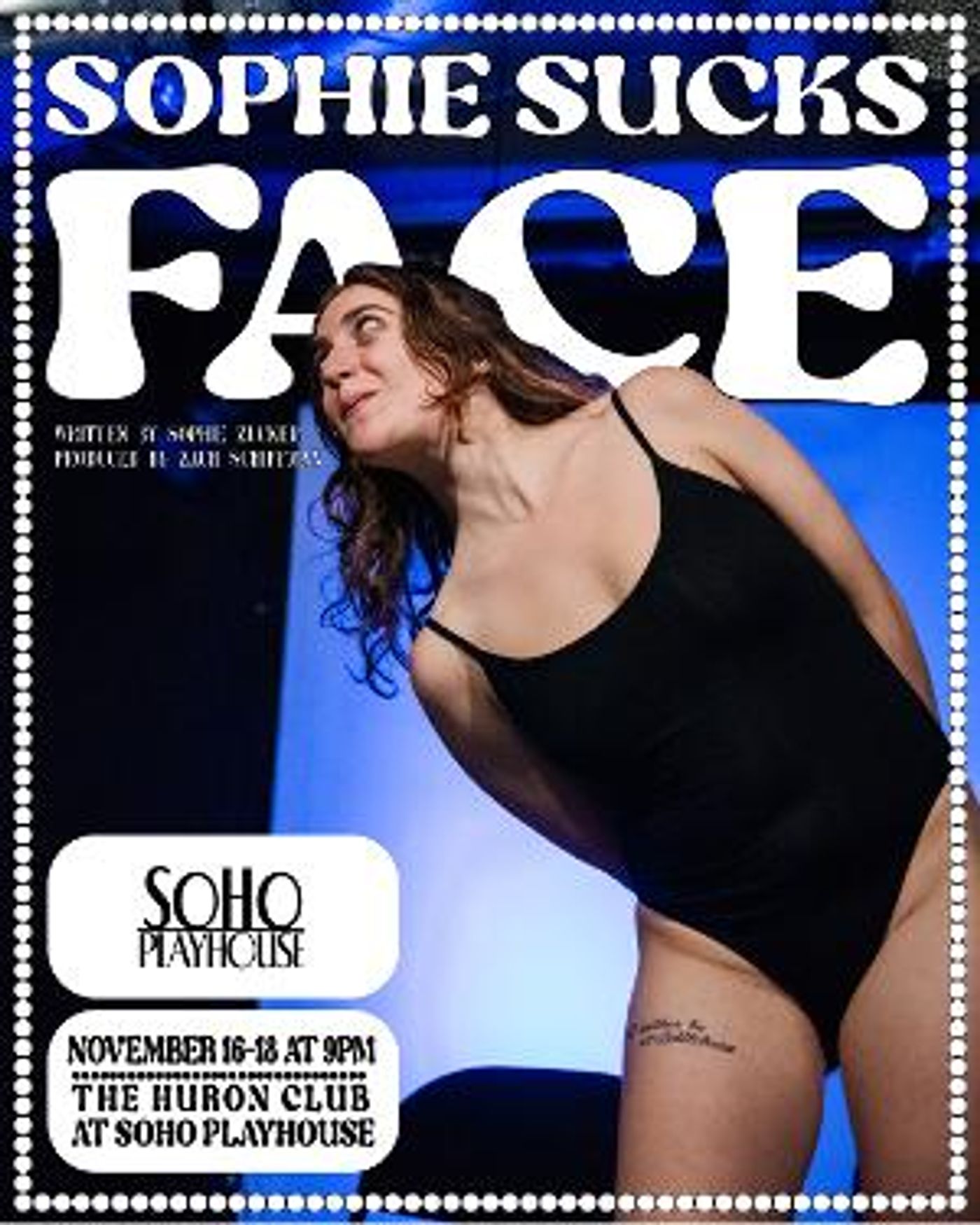 SOPHIE SUCKS FACE Heads To Soho Playhouse This November  Image