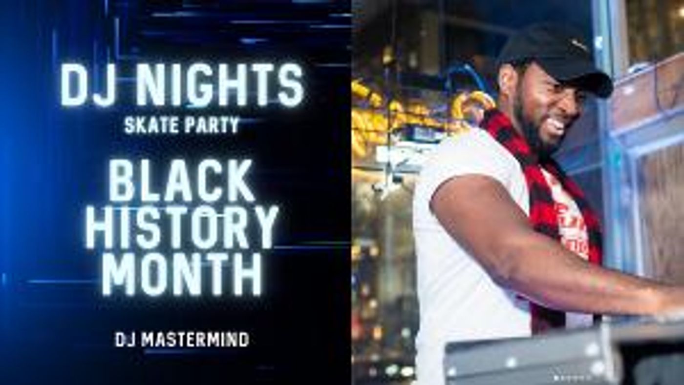 Wollman Rink Presents DJ NIGHTS: BLACK HISTORY MONTH  Image
