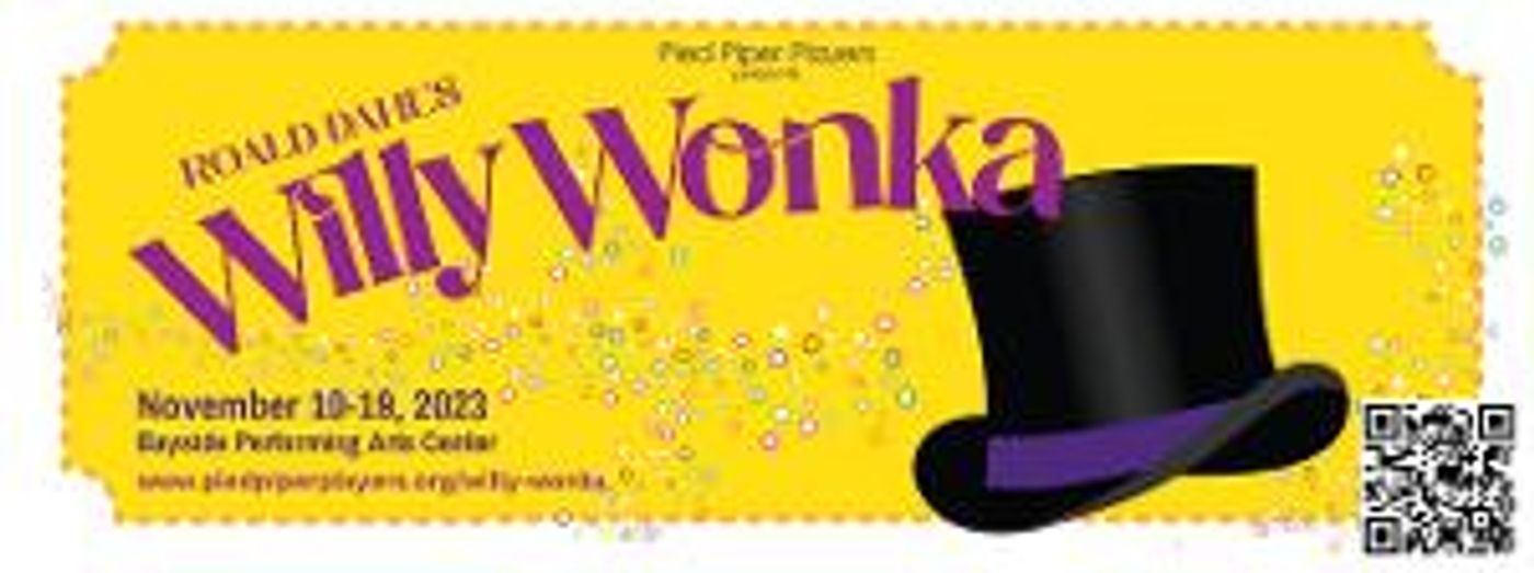 Pied Piper Players Perform WILLY WONKA Next Month  Image