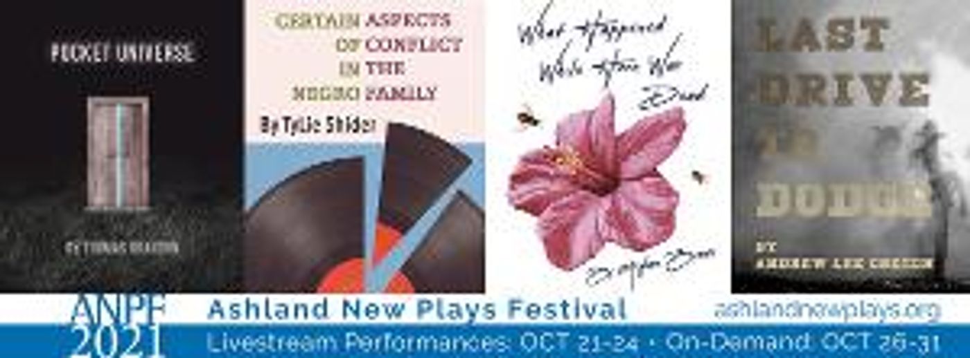 29th Annual Ashland New Plays Festival Is Virtual Live And On Demand  Image