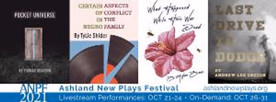 29th Annual Ashland New Plays Festival Is Virtual Live And On Demand Image