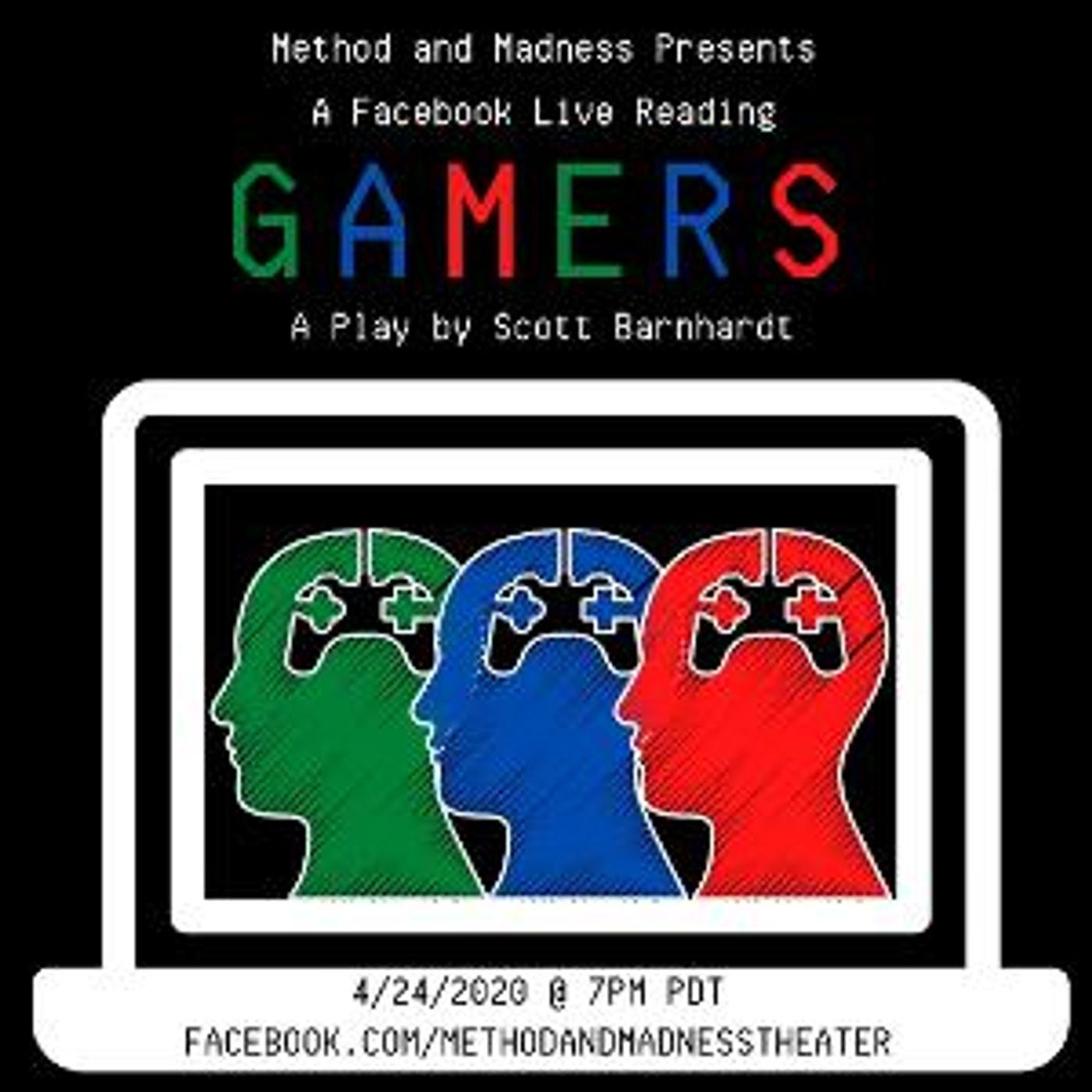 Method and Madness Presents A Facebook Live Stream Of Scott Barnhardt's GAMERS  Image