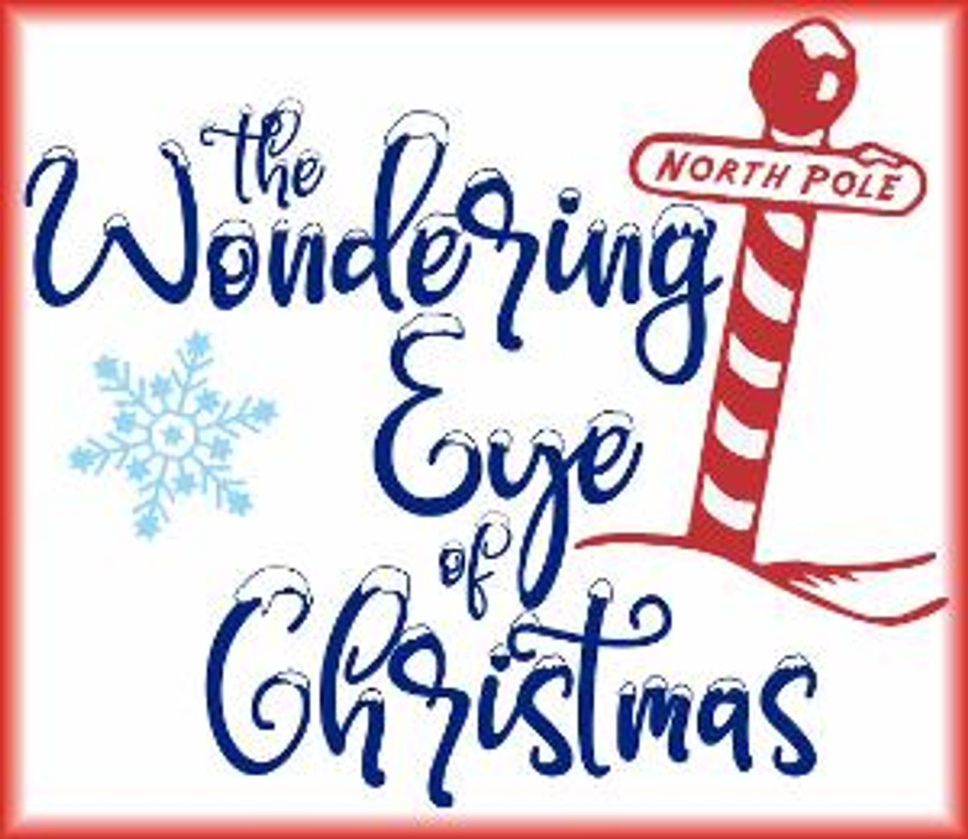 Orphan Girl Children's Theatre Presents THE WONDERING EYE OF CHRISTMAS  Image