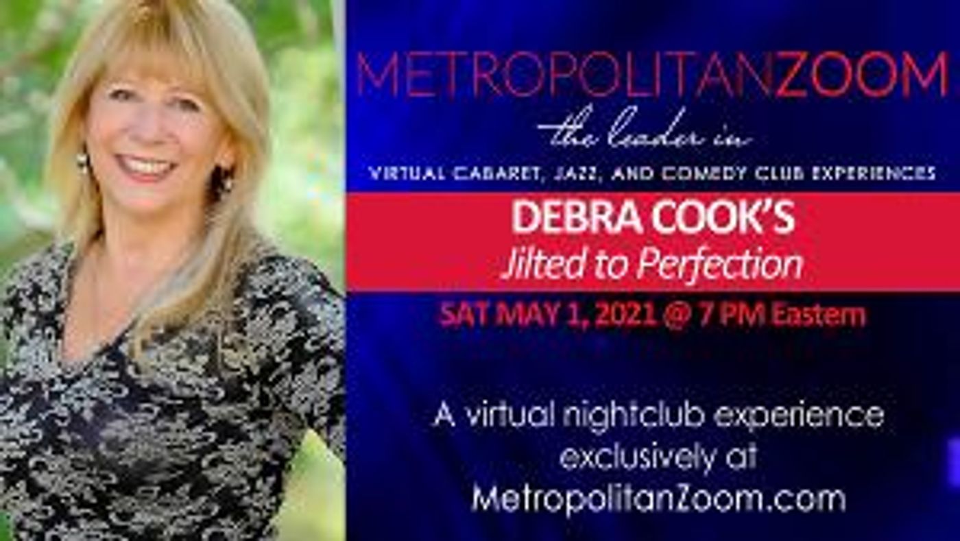DEBRA COOK'S JILTED TO PERFECTION to be Presented Virtually in May  Image