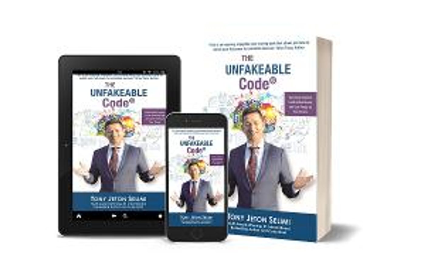 Tony Jeton Selimi Releases New Book THE UNFAKEABLE CODE  Image