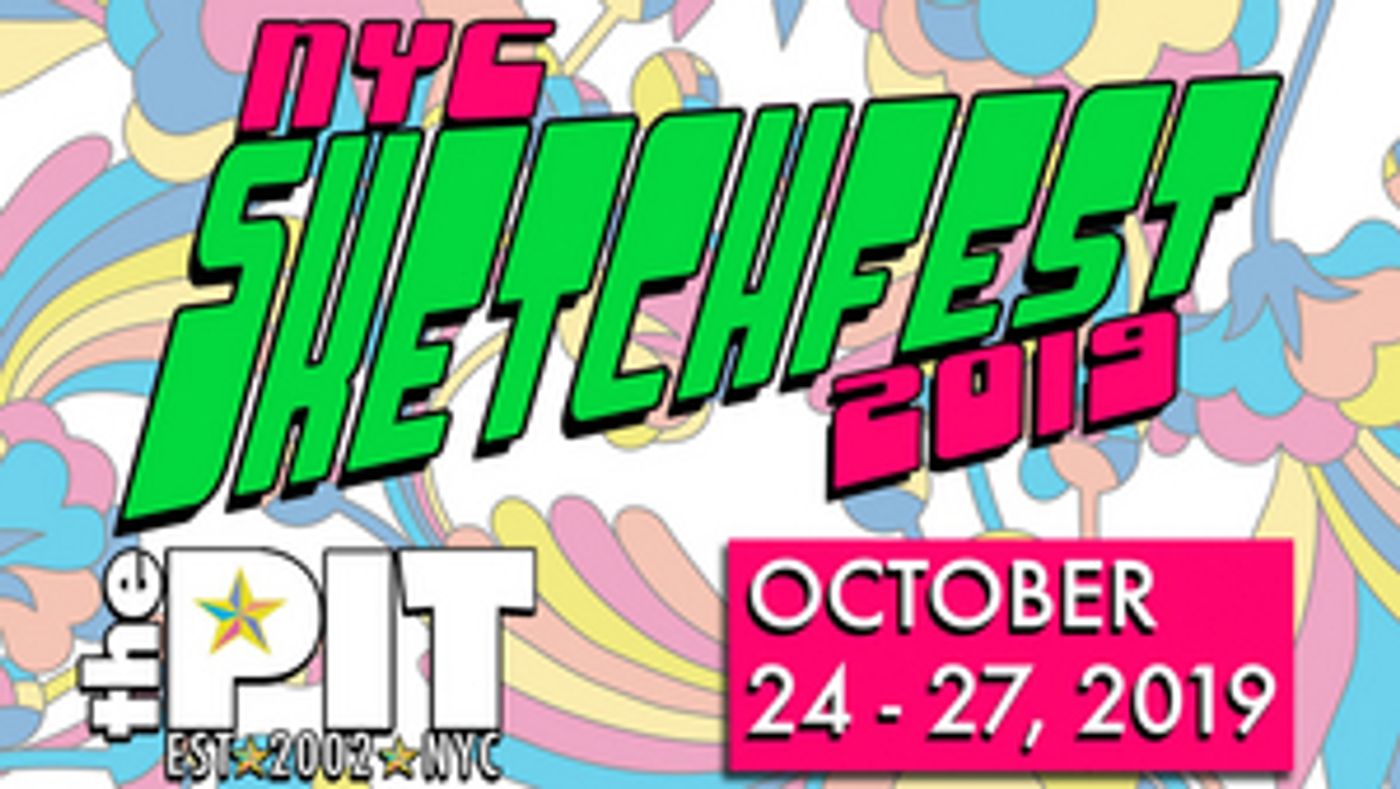 The PIT Announces Full Line-up For NYC SketchFest 2019  Image