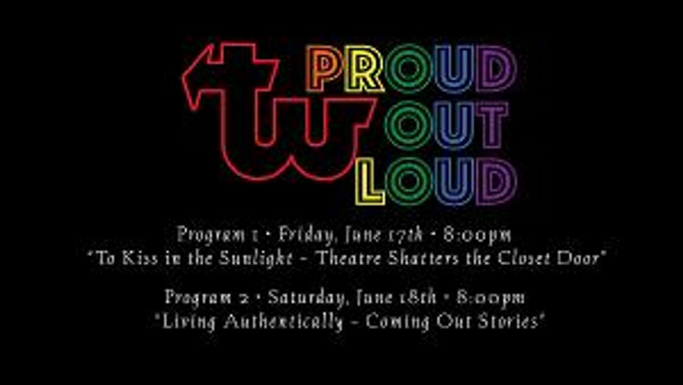 PROUD OUT LOUD Comes to Theatre West, June 17- 18  Image