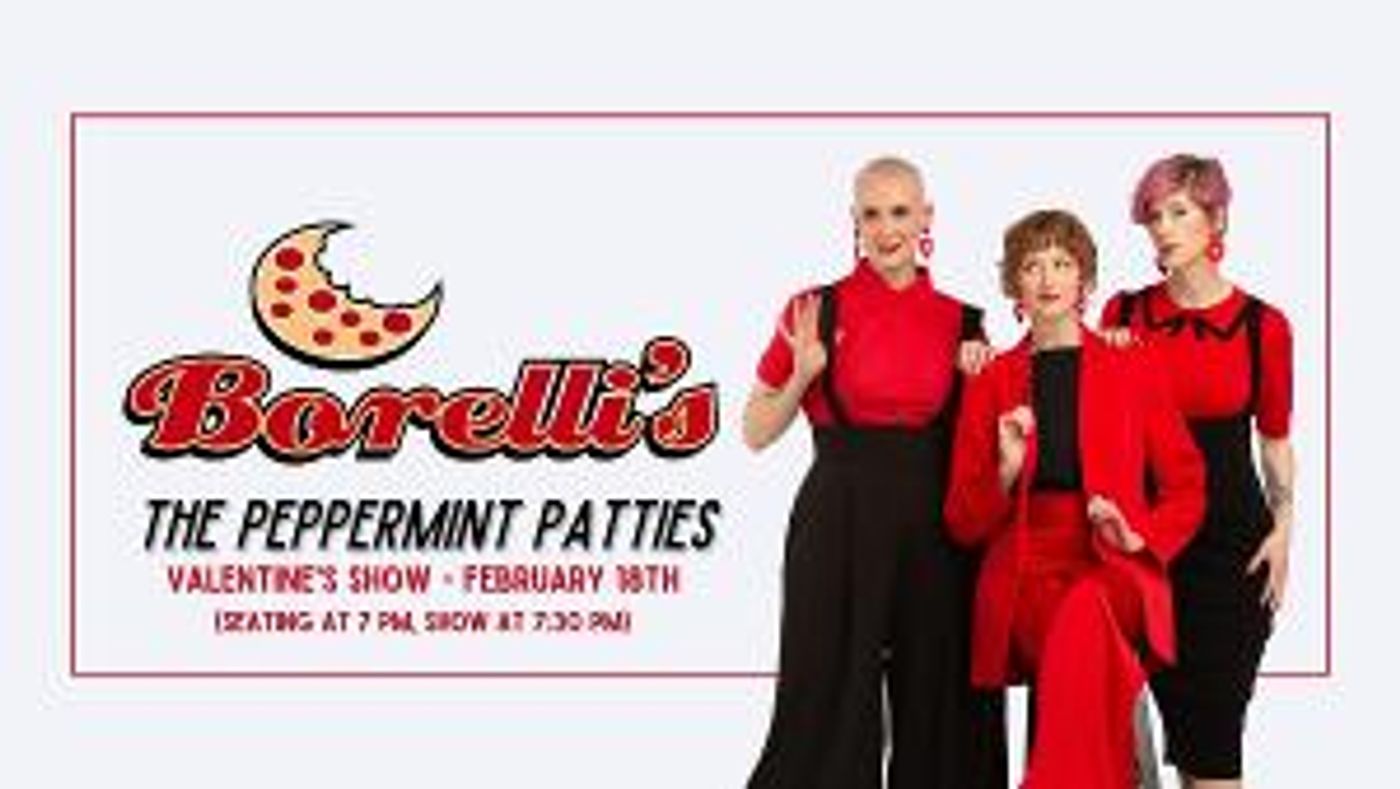 Celebrate Valentine's Day With The Peppermint Patties At Borelli's Restaurant  Image