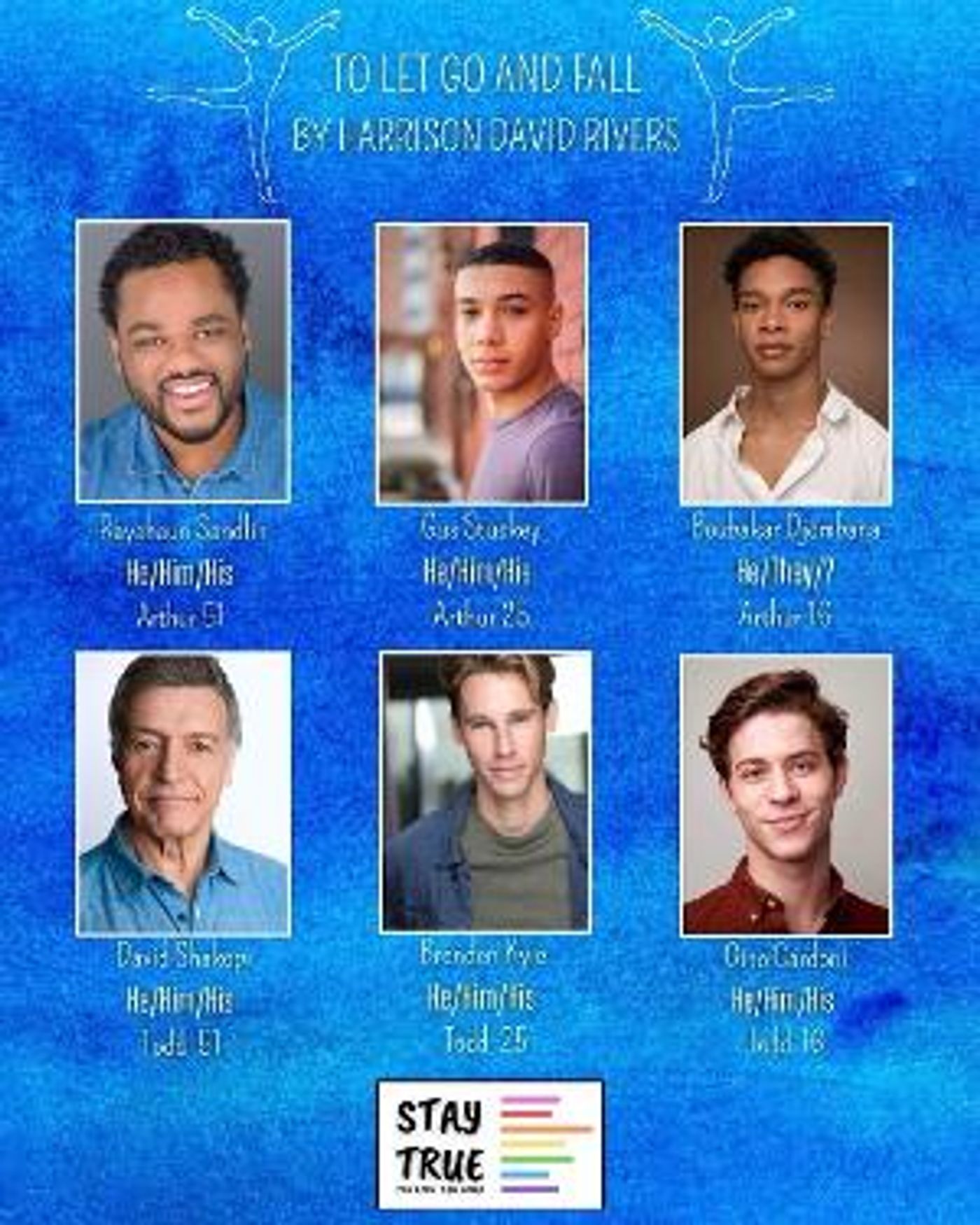 Stay True Theatre Company Presents TO LET GO AND FALL By Harrison David Rivers  Image