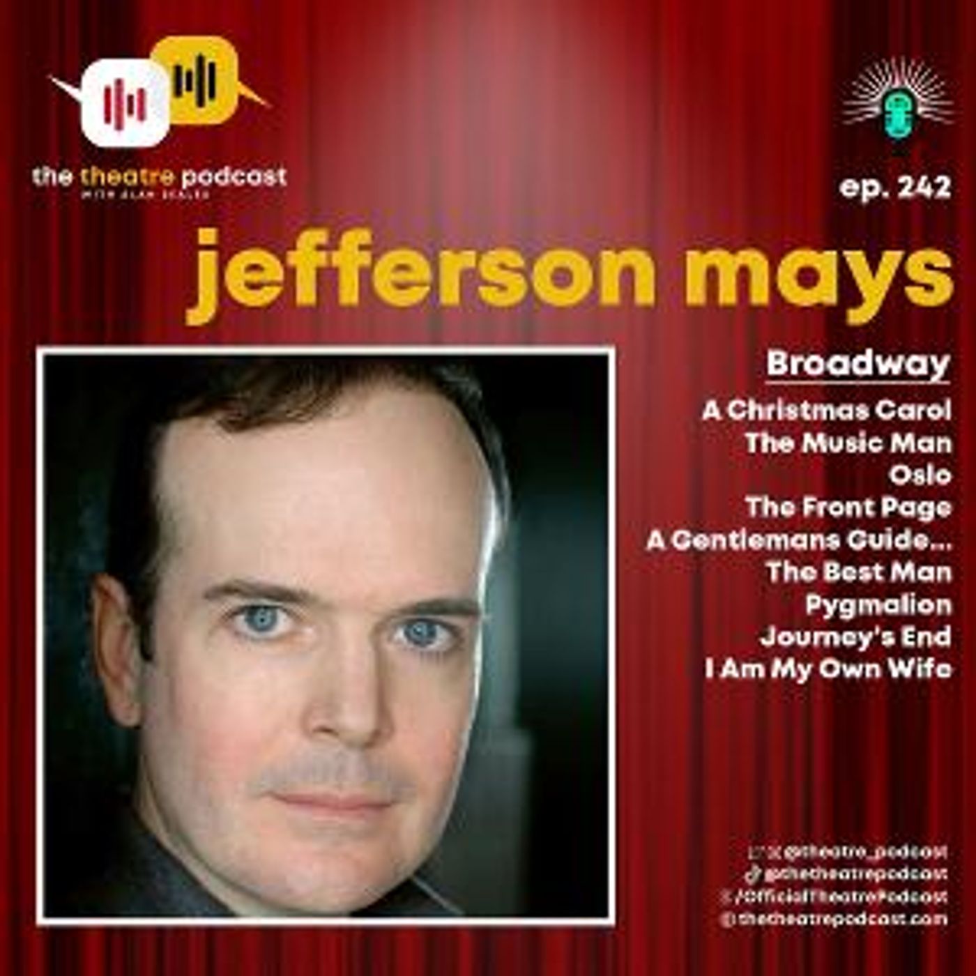 Podcast Exclusive: The Theatre Podcast With Alan Seales: Jefferson Mays  Image
