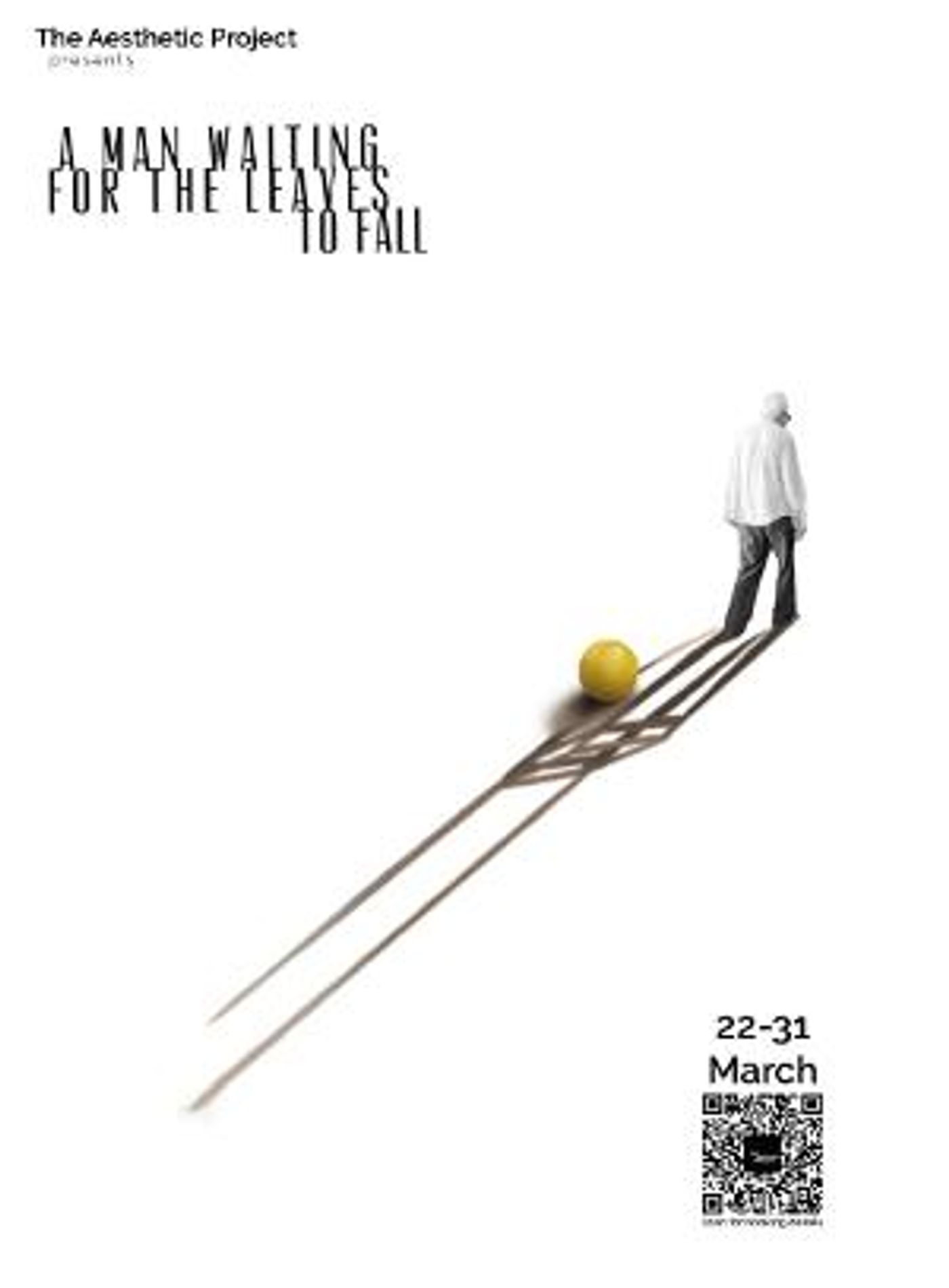 The Aesthetic Project Presents A MAN WAITING FOR THE LEAVES TO FALL  Image