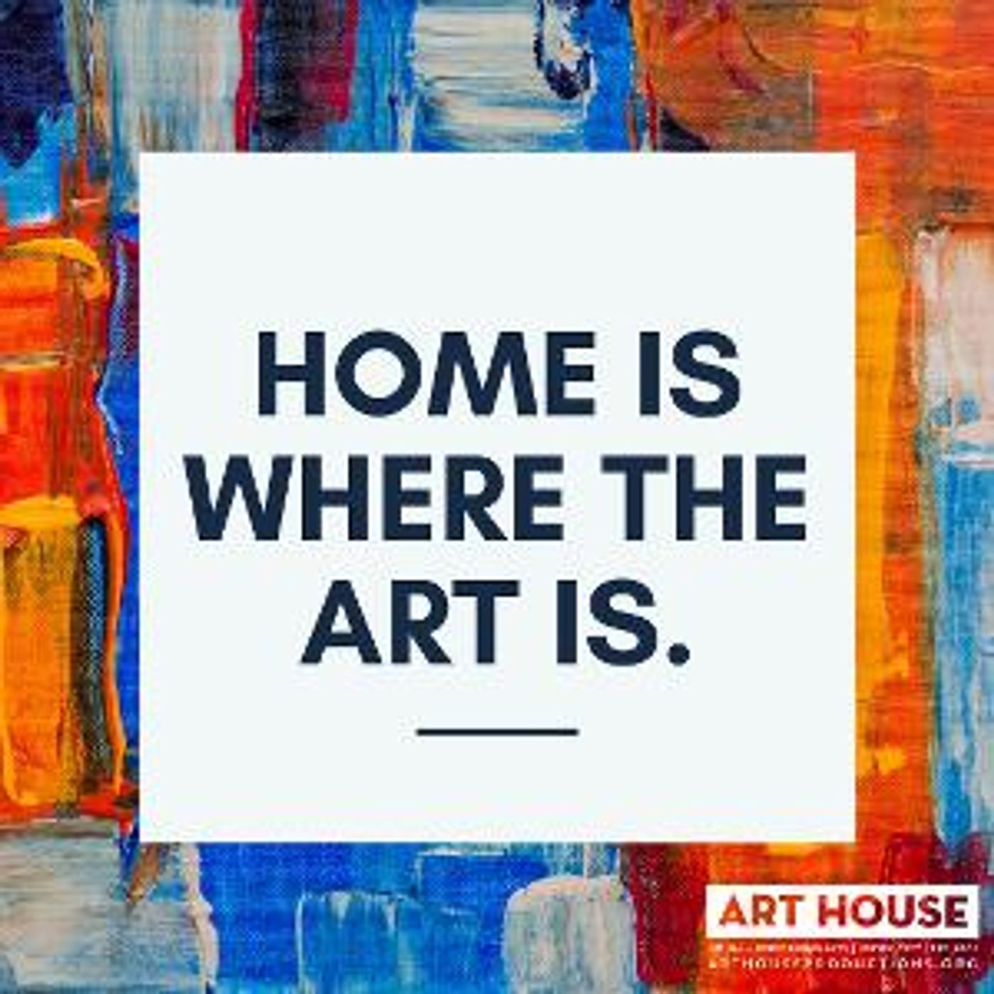 Art House Productions Connects With Audiences Through Virtual Community Events  Image