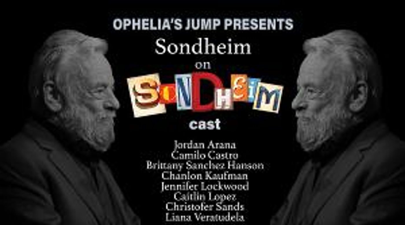 SONDHEIM ON SONDHEIM Opens May 20 At Ophelia's Jump  Image